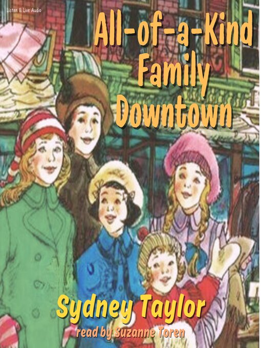 Sydney Taylor创作的All-of-a-Kind Family Downtown作品的详细信息 - 可供借阅